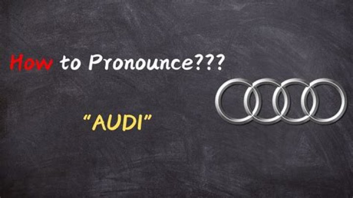 How do you pronounce Audi cars?