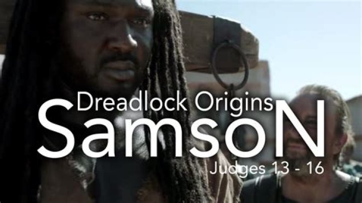 Who wore dreadlocks in the Bible?